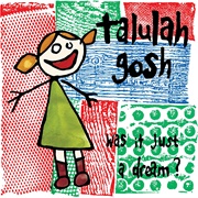 Talulah Gosh-Was It Just a Dream
