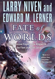 Fate of Worlds (Larry Niven &amp; Edward M. Lerner)