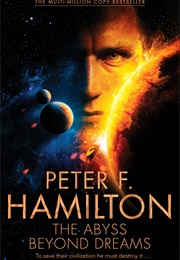 The Abyss Beyond Dreams (Peter F. Hamilton)