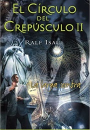 El Circulo Del Crepusculo II (Ralf Isau)