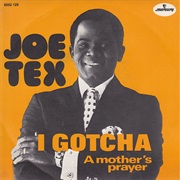 I Gotcha - Joe Tex