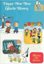 Happy New Year Charlie Brown (Charles M. Schulz)