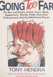 Going Too Far (Tony Hendra)