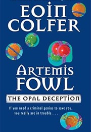 Artemis Fowl: The Opal Deception (Eoin Colfer)
