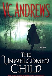 The Unwelcome Child (V.C. Andrews)