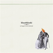 Klaus&Kinski - Tu Hoguera Está Ardiendo