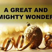 A Great and Mighty Wonder
