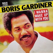 I Want to Wake Up With You - Boris Gardiner