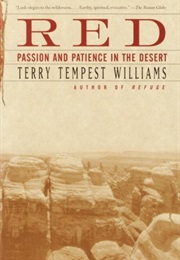 Red: Passion and Patience in the Desert (Terry Tempest Williams)