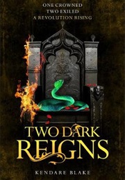 Two Dark Reigns (Kendare Blake)