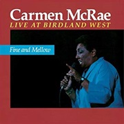 Fine and Mellow: Live at Birdland West – Carmen Mcrae (Concord Jazz, 1987)
