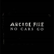 Arcade Fire, "No Cars Go"