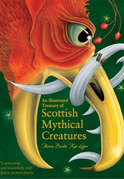 An Illustrated Treasury of Scottish Mythical Creatures (Theresa Breslin)