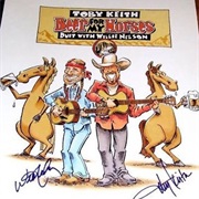 Beer for My Horses - Toby Keith & Willie Nelson