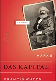 Marx&#39;s Das Kapital: A Biography (Francis Wheen)