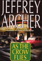 As the Crow Flies (Archer, Jeffrey)