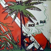 Keith Hudson ~ Pick a Dub (1975)