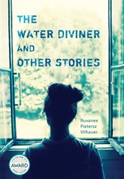 The Water Diviner and Other Stories (Ruvanee Pietersz Vilhauer)