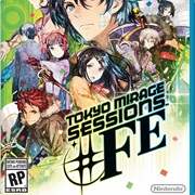 Tokyo Mirage Sessions #Fe