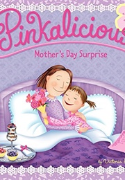 Pinkalicious Mother's Day Surprise (Victoria Kahn)