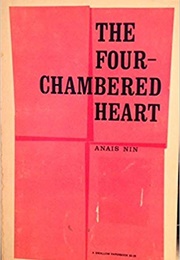 The Four-Chambered Heart (Anaïs Nin)