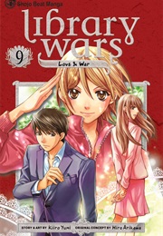Library Wars: Love &amp; War, Vol. 9 (Kiiro Yumi)