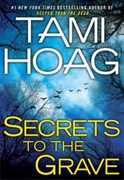 Secrets to the Grave (Tami Hoag)