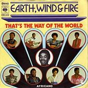 That's the Way of the World - Earth, Wind & Fire