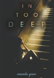 In Too Deep (Amanda Grace)