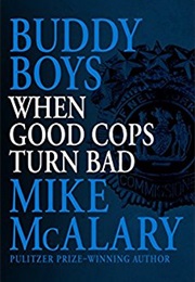Buddy Boys: When Good Cops Turn Bad (Mike McAlary)