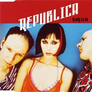 Republica - Ready to Go