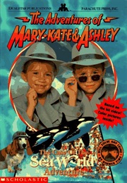 The Adventures of Mary-Kate and Ashley: The Case of the Sea World Adventure (Cathy East Dubowski)