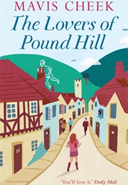 The Lovers of Pound Hill (Mavis Cheek)