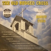 Old Rugged Cross - Ernest Tubb & the Texas Troubadors