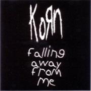 Falling Away From Me - Korn