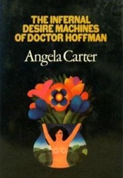 The Infernal Desire Machines of Doctor Hoffman (Angela Carter)