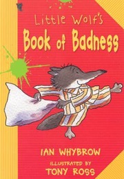 Little Wolf's Book of Badness (Ian Whybrow)