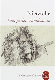 Ainsi Parlait Zarathoustra (Friedrich Nietzsche)