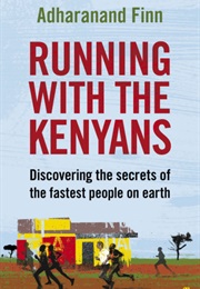 Running With the Kenyans (Adharandand Finn)