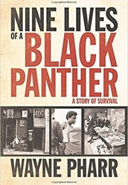 Nine Lives of a Black Panther (Wayne Pharr)