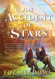 An Accident of Stars (Foz Meadows)