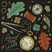 Good Old War- Part of Me