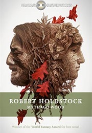 Mythago Wood (Robert Holdstock)