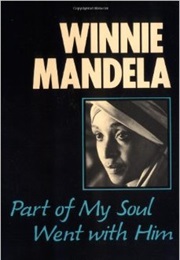 Part of My Soul Went With Him (Winnie Mandela)