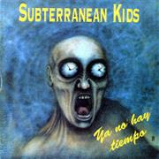 Subterranean Kids- Ya No Hay Tempio
