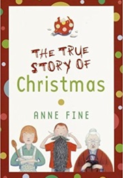The True Story of Christmas (Anne Fine)