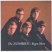 The Zombies - Begin Here