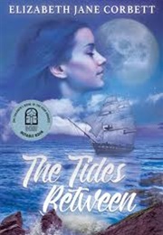 The Tides Between (Elizabeth Corbett)
