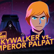 Star Wars Galaxy of Adventures: "Luke vs. Emperor Palpatine - Rise to Evil"