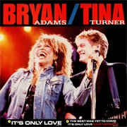 Bryan Adams - It&#39;s Only Love